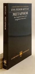 【英語洋書】 メタファー：認知の力と言語の構造 『Metaphor : its cognitive force and linguistic structure』