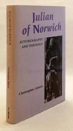 【英語洋書】 ノリッジのジュリアン：自伝と神学 『Julian of Norwich : autobiography and theology』