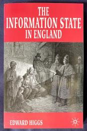 英語洋書 イングランドにおける情報国家【The Information State in England】