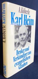 ドイツ語洋書 カール・ハイム：福音主義信仰からの思想家と伝道者【Karl Heim：Denker und Verkünder aus evangelischem Glauben】