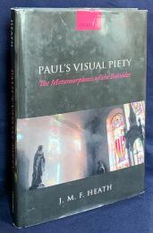 英語洋書 パウロの視覚的信仰：観察者の変容【Paul's visual piety : the metamorphosis of the beholder】