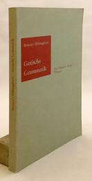 【ドイツ語洋書】 ゴート語文法：読解用テキストと語彙一覧付き 『Gotische Grammatik : mit Lesestücken und Wörterverzeichnis』