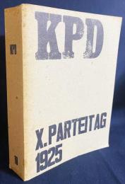 ドイツ語・ひげ文字洋書 ドイツ共産党（KPD）第10回大会記録集：コミンテルンと国際ゲスト演説 1925年【Bericht über die Verhandlungen des X. Parteitages der Kommunistischen Partei Deutschlands (Sektion der Kommunistischen Internationale) – Berlin, 12.–17. Juli 1925】