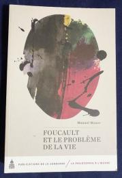 フランス語洋書 フーコーと生命の問題【Foucault et le Problème de la Vie】