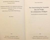 【ドイツ語洋書】 スコラ的説教者における信徒教育：説教学的考察 『Die Unterweisung der Gemeinde über die Predigt bei scholastischen Predigern : eine Homiletik aus scholastischen Prothemen』