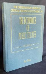 英語洋書 公益事業の経済学 第2巻【The Economics of Public Utilities Volume II】