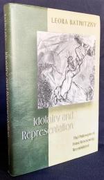 英語洋書 偶像崇拝と表象：フランツ・ローゼンツヴァイクの哲学再考【Idolatry and Representation: The Philosophy of Franz Rosenzweig Reconsidered】