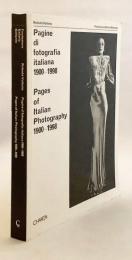【イタリア語・英語 対訳洋書】 イタリア写真の軌跡 1900–1998 『Pagine Di Fotografia Italiana 1900-1998 = Pages of Italian Photography 1900-1998』