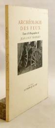 【フランス語洋書】 ジャン＝ルー・トラサール写真集 火の考古学 『Archéologie des feux』