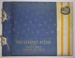 PHOTOGRAPHIC RECORD OF THE SEVENTH WORLD EDUCATION CONFERENCE   TOKYO,AUGUST 1937