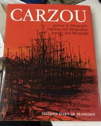 CARZOU :graveur et lithographe1 1948/1962
カルズー版画カタログレゾネ1