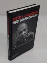 Peter F. Drucker's Next Management: New Institutions; New Theories and Practices