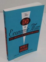 The End of Economic Man: The Origins of Totalitarianism(英)