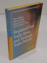 Regional Free Trade Areas and Strategic Trade Policies (New Frontiers in Regional Science: Asian Perspectives; 10)(英)