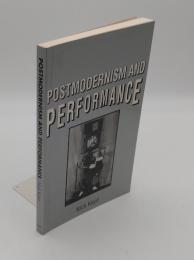 Postmodernism and Performance(英)