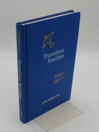 Theodore Roethke; Poetry of the Earth; Poet of the Spirit(英)