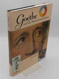 Goethe und die Naturwissenschaften. ... dass ich erkenne; was die Welt im Innersten zusammenhaelt(独)