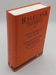 Die Japanischsprachige Hegel-Rezeption von 1878 bis 2001: Eine Bibliographie (Hegeliana)(独)