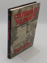 Cultures of Solidarity: Consciousness; Action; and Contemporary American Workers(英)