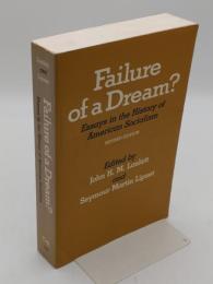Failure of a Dream? Essays in the History of American Socialism　Revised edition(英)