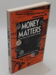 Money Matters: Income; Wealth and Financial Welfare(英)