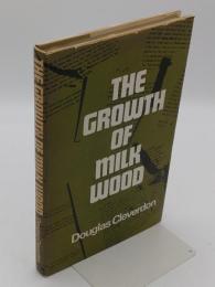 The Growth of Milk Wood(英)