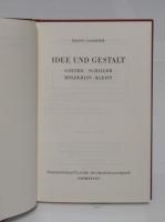 Idee und Gestalt: Goethe、 Schiller、Holderlin、Kleist(独)