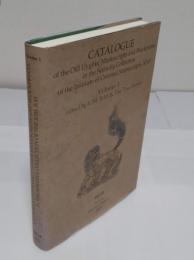 Catalogue of Old Uyghur Manuscripts and Blockprints in the Serindia Collection of the Institute of Oriental Manuscripts; RAS. Volume 1　ロシア科学アカデミー東洋写本研究所セリンディアコレクション所蔵古ウイグル写本・版木目録　第1巻