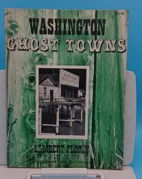 Washington Ghost Towns