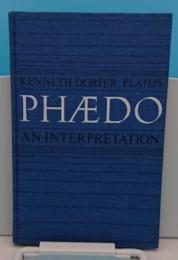 Plato's Phaedo an interpretation(英)