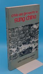 Crisis and Prosperity in Sung China(英)