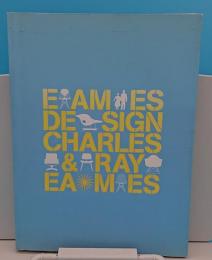 EAMES DESIGN CHARLES AND RAY EAMES　イームズ・デザイン展目録