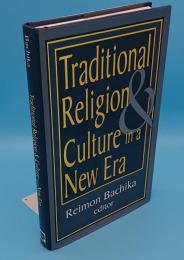 Traditional Religion and Culture in a New Era(英)