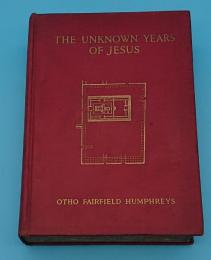 THE UNKNOWN YEARS OF JESUS - A RECONSTRUCTION BASED ON HISTORY; GEOGRAPHY; TRADITION AND THE CULTURE OF JESUS' CENTURY(英)