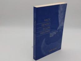 'Race'; Gender; Social Welfare　 Encounters in a Postcolonial Society
