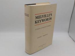 MELVILLE'S KEYWORDS　A Genesis of American Language(英)