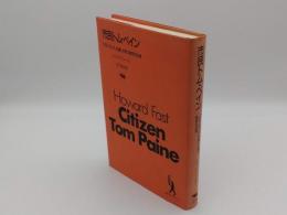 市民トム・ペイン―「コモン・センス」を遺した男の数奇な生涯 (晶文社アルヒーフ)