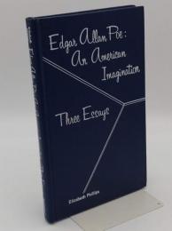 Edgar Allan Poe　an American Imagination　Three Essays (National University Publications)(英)