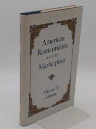 American Romanticism and the Marketplace(英)アメリカのロマン派文学と市場社会