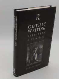 Gothic Writing 1750-1820: A Genealogy（英）