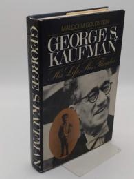 George S. Kaufman: His Life; His Theater (英)ジョージ・S・カウフマン