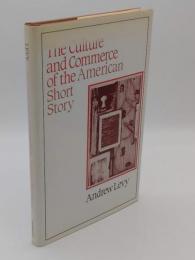 The Culture and Commerce of the American Short Story「Cambridge Studies in American Literature and Culture; Series Number 68」(英)