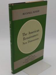 The American Renaissance: New Dimensions (Bucknell Review)(英)