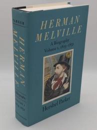 Herman Melville: A Biography : 1819-1851(英)
