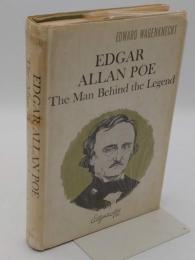 Edgar Allan Poe: The Man Behind the Legend(英)