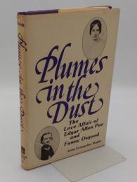 Plumes in the Dust: The Love Affair of Edgar Allan Poe and Fanny Osgood(英)