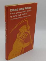 Dead and Gone: Classic Crimes of North Carolina(英)