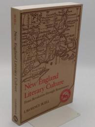 New England Literary Culture: From Revolution through Renaissance (Cambridge Studies in American Literature and Culture; Series Number 15)(英)