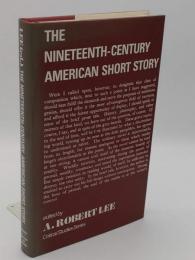 The Nineteenth-Century American Short Story (Critical Studies Series) (英)