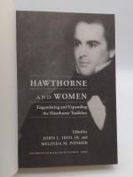 Hawthorne and Women: Engendering and Expanding the Hawthorne Tradition(英)